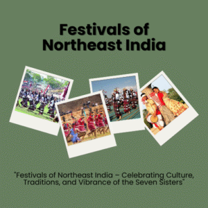 Festivals of Northeast India
