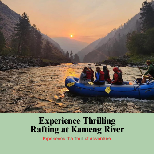 River Rafting at Kameng River