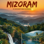 Best Places to Visit in Mizoram